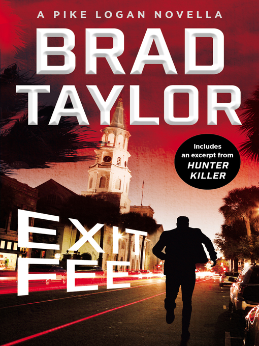 Title details for Exit Fee by Brad Taylor - Available